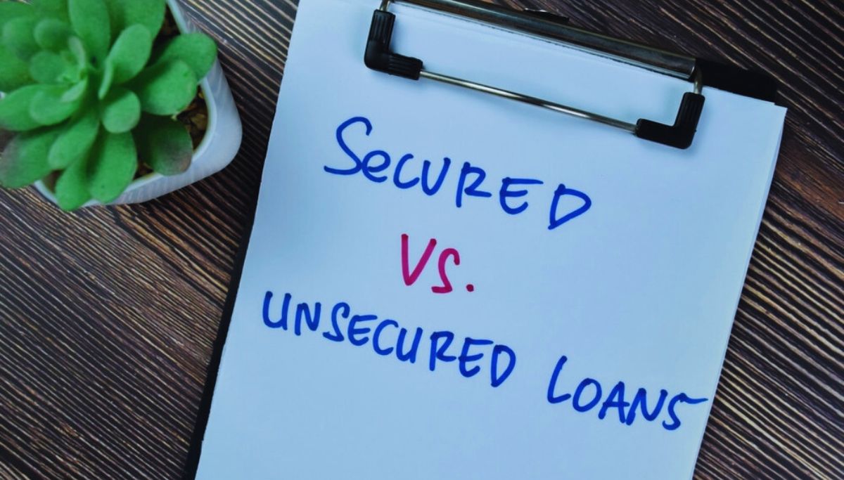 Secured and Unsecured Loans