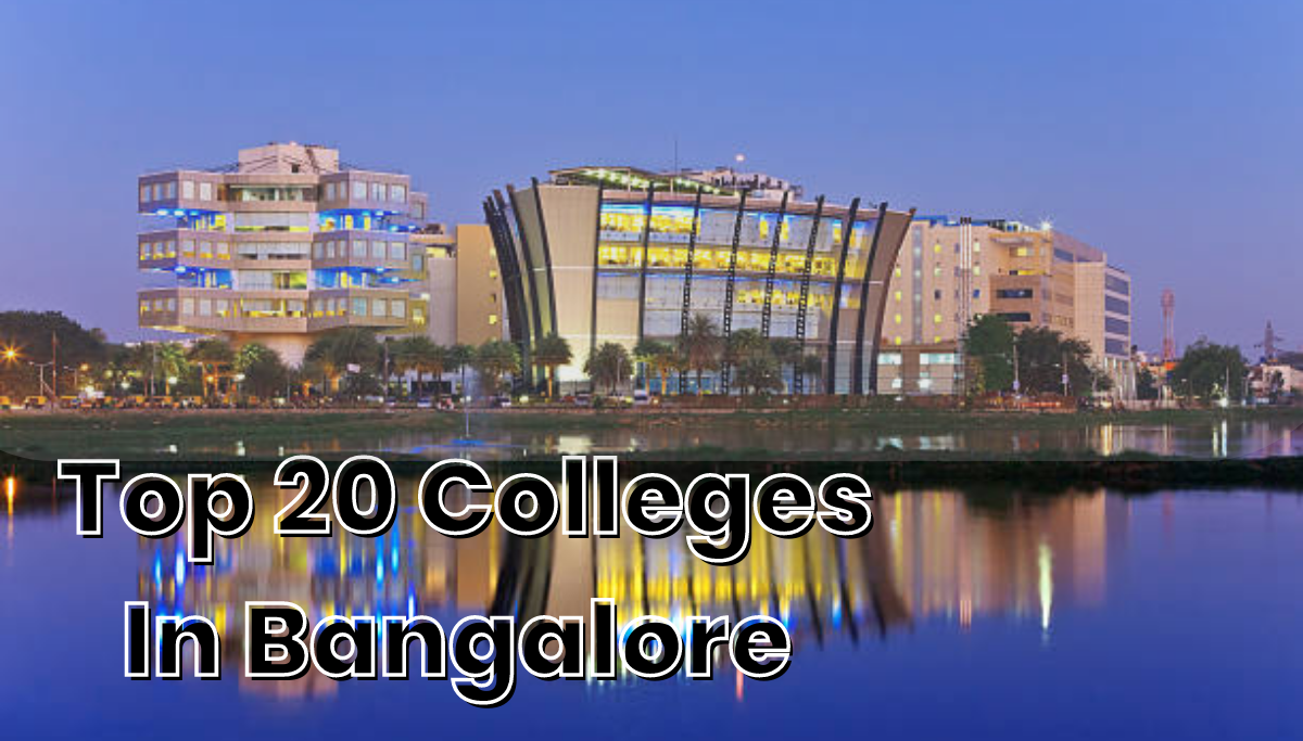 Top 20 Colleges In Bangalore