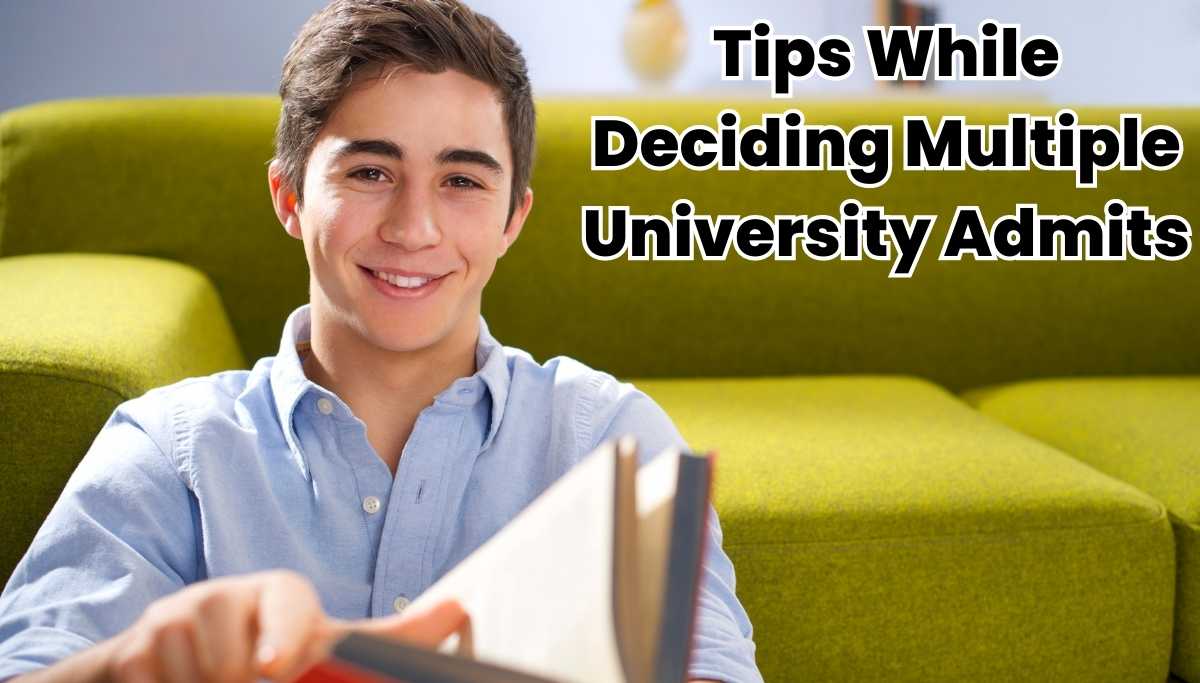 Tips While Deciding Multiple University Admits