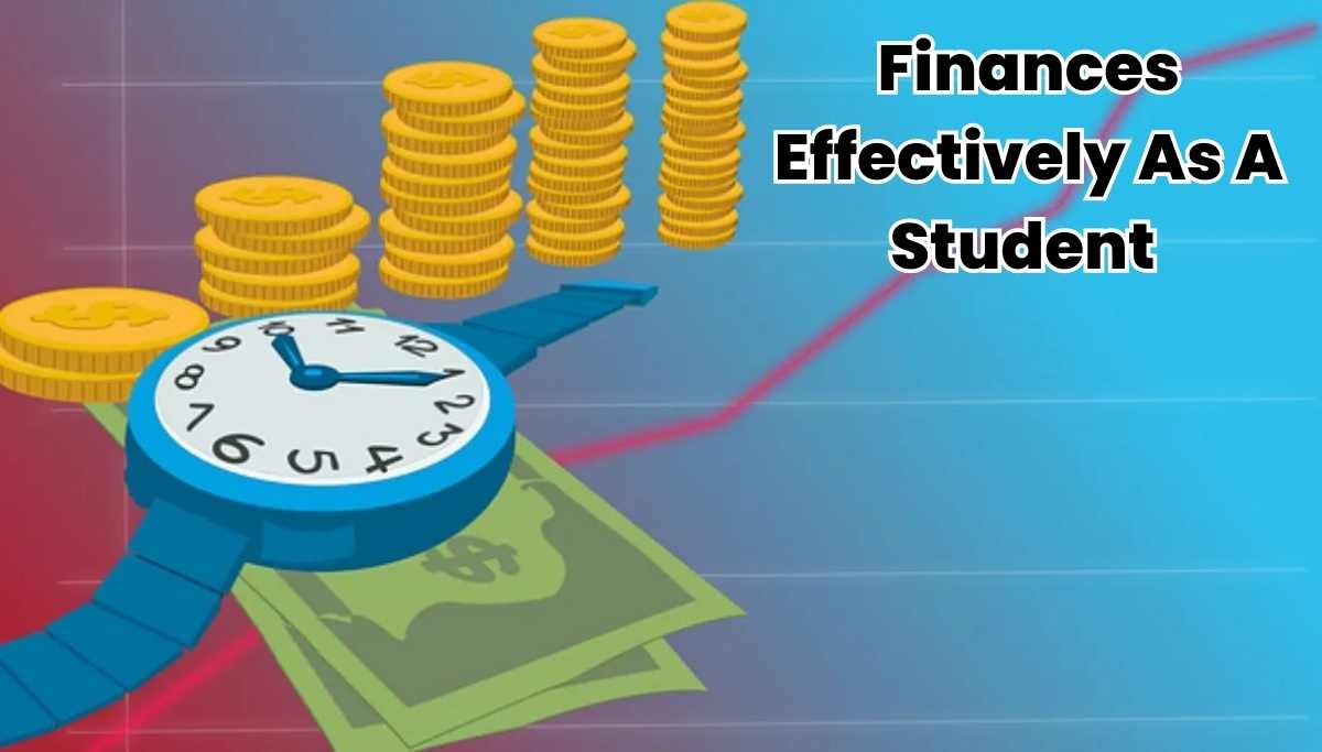 Finances Effectively As A Student