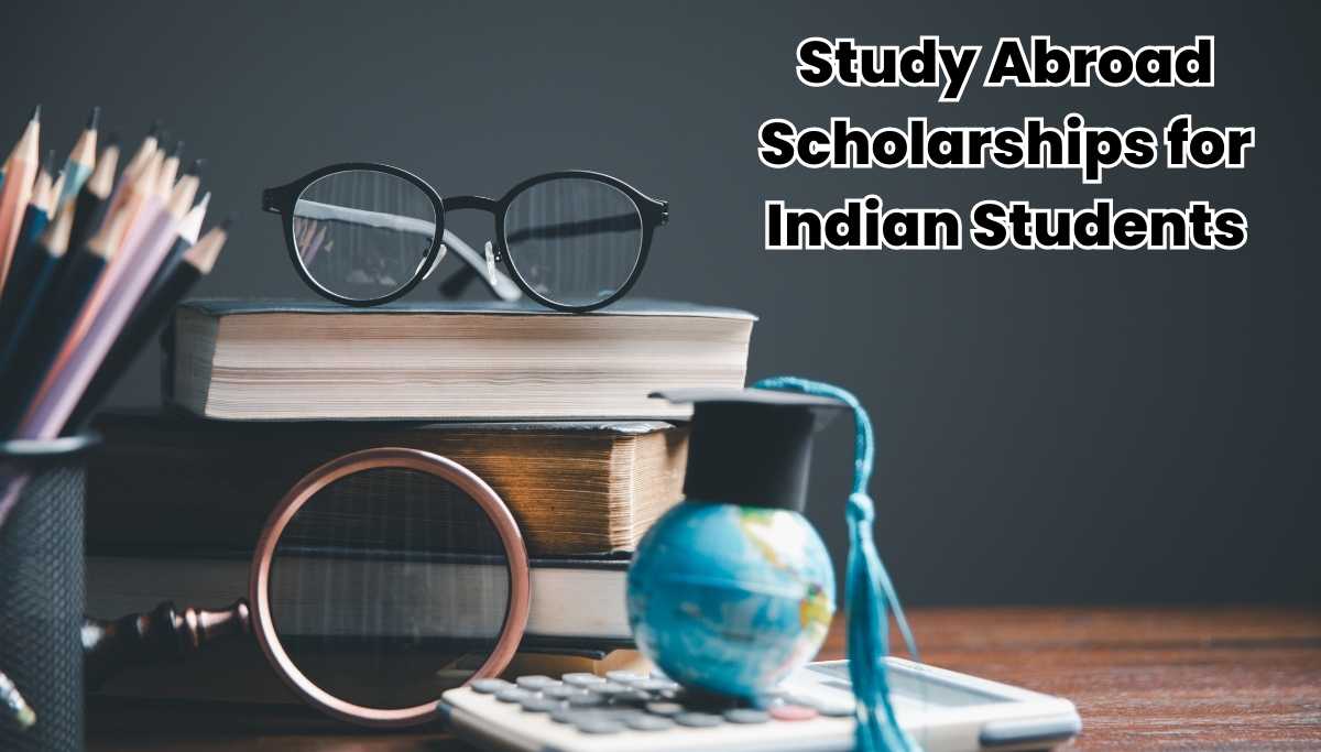 Study Abroad Scholarships For Indian Students - UniCreds