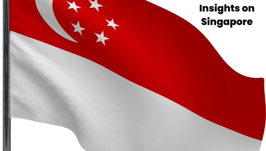 Insights on Singapore