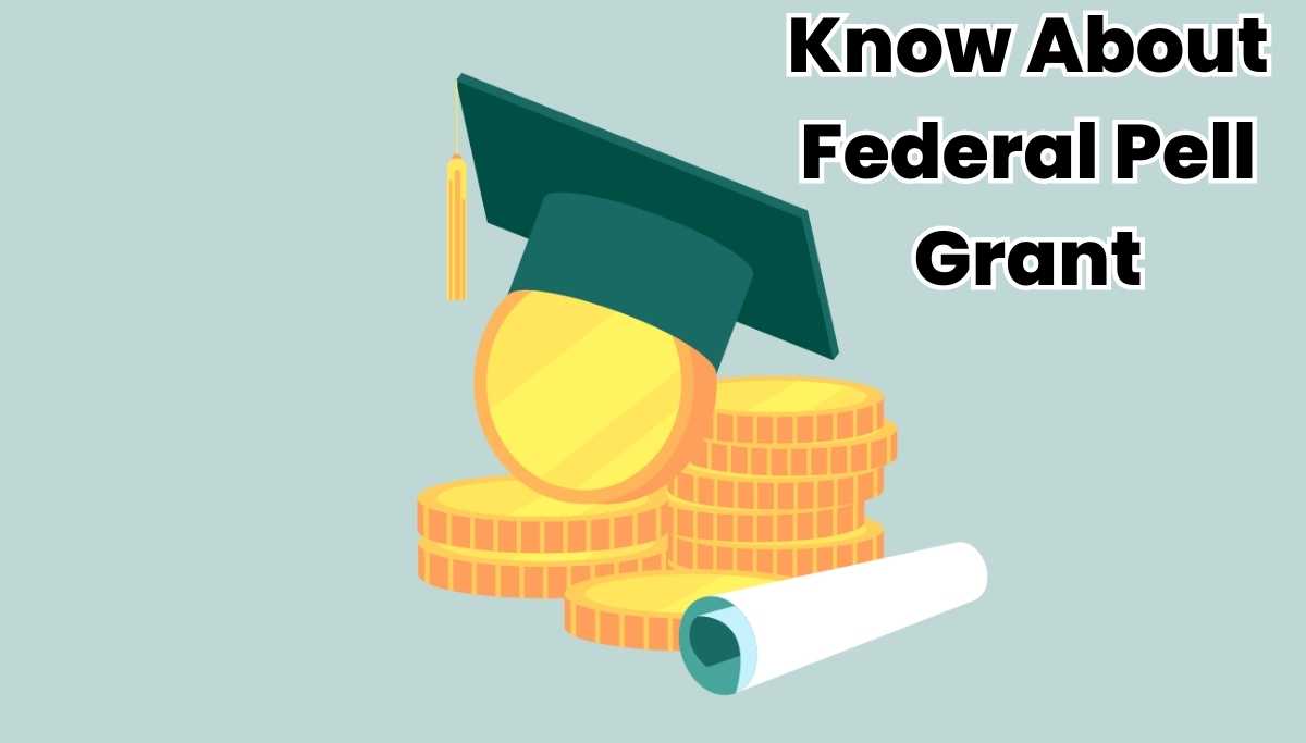 All You Need to Know About Federal Pell Grant UniCreds
