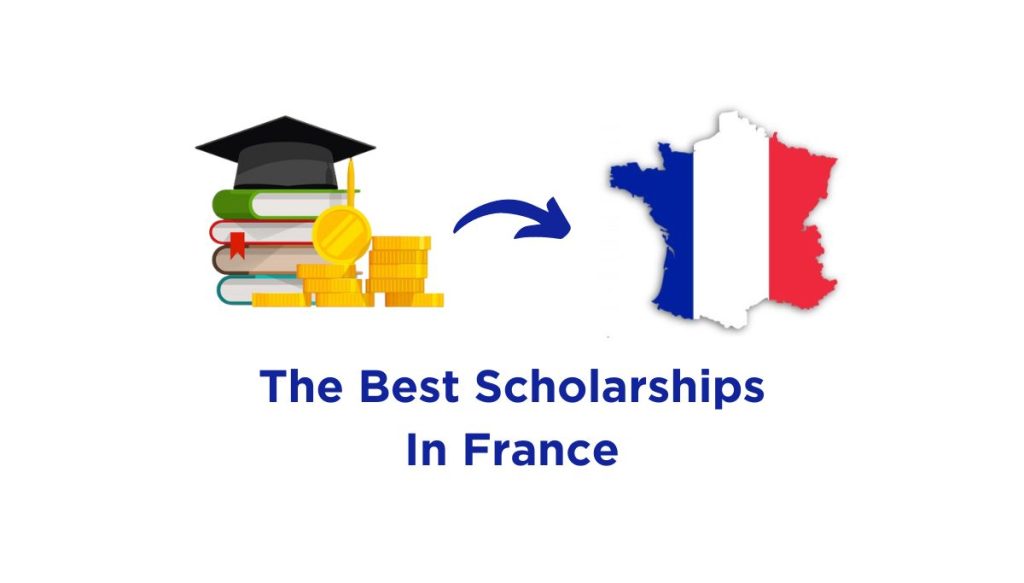 The Best Scholarships In France