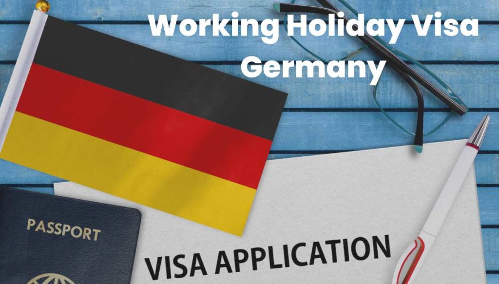 All You Need To Know About Working Holiday Visa Germany - UniCreds