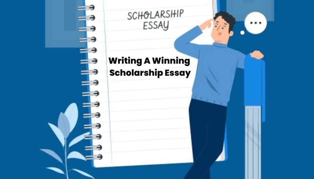 Writing A Winning Scholarship Essay