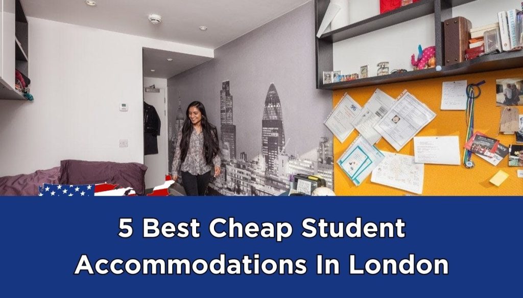 5 Best Cheap Student Accommodations In London