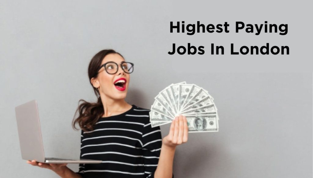 Highest Paying Jobs In London