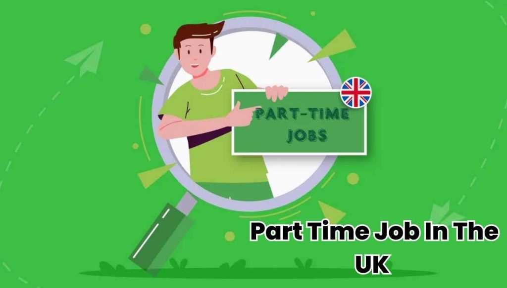 Part Time Job In The UK