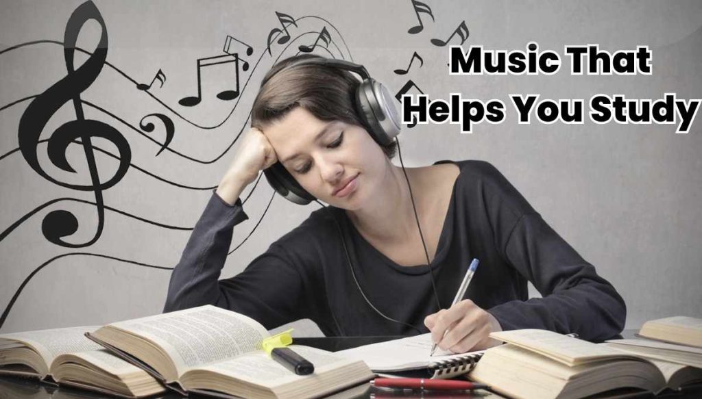 Music That Helps You Study