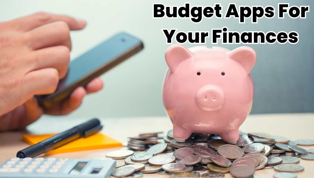 Budget Apps For Your Finances