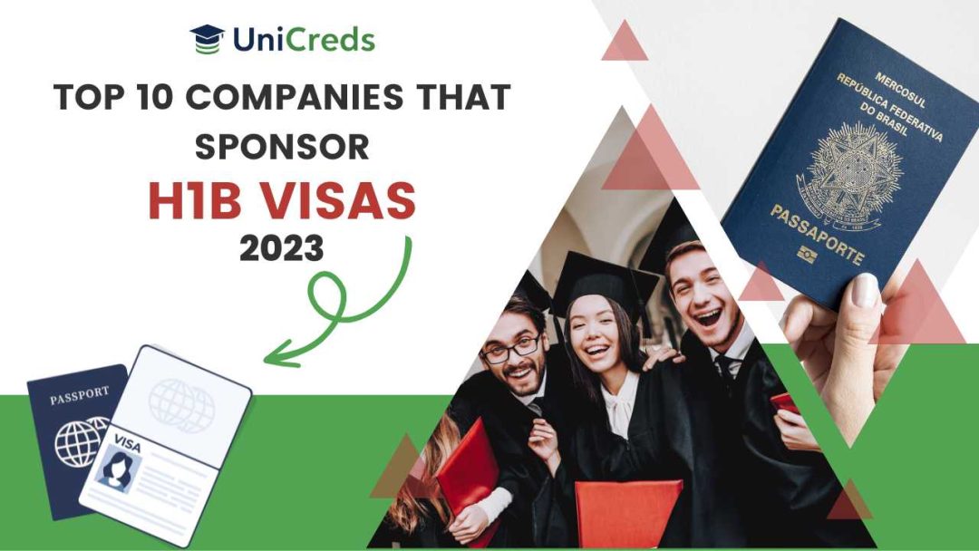 Top 10 Companies That Sponsor H1B Visas in 2023 UniCreds