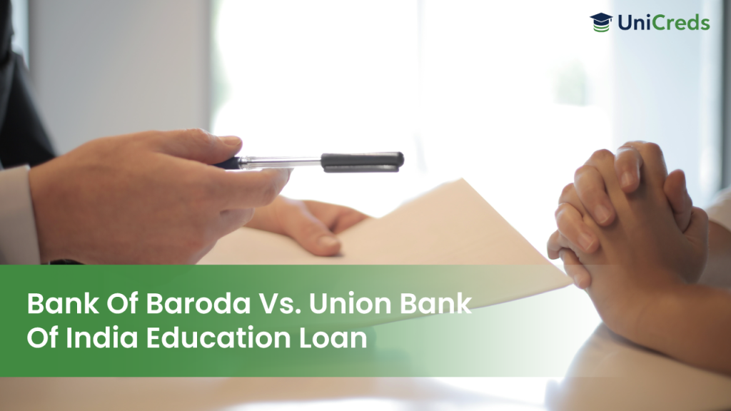 Bank Of Baroda Vs Union Bank of India Education Loan