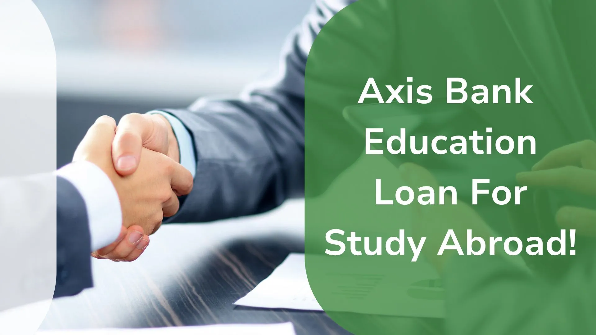 Two people shaking hands on Axis Bank Study Loan Approval
