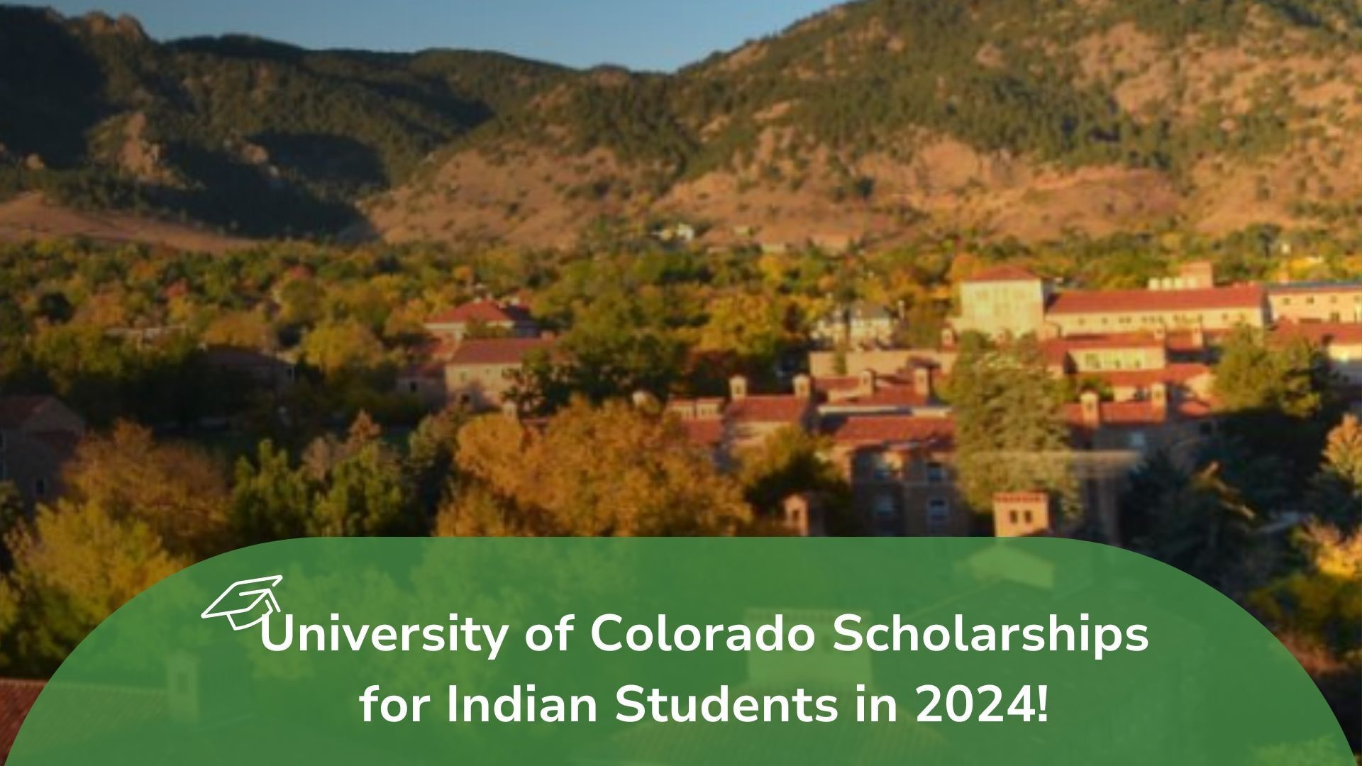 university of colorado scholarships for Indian students 2024