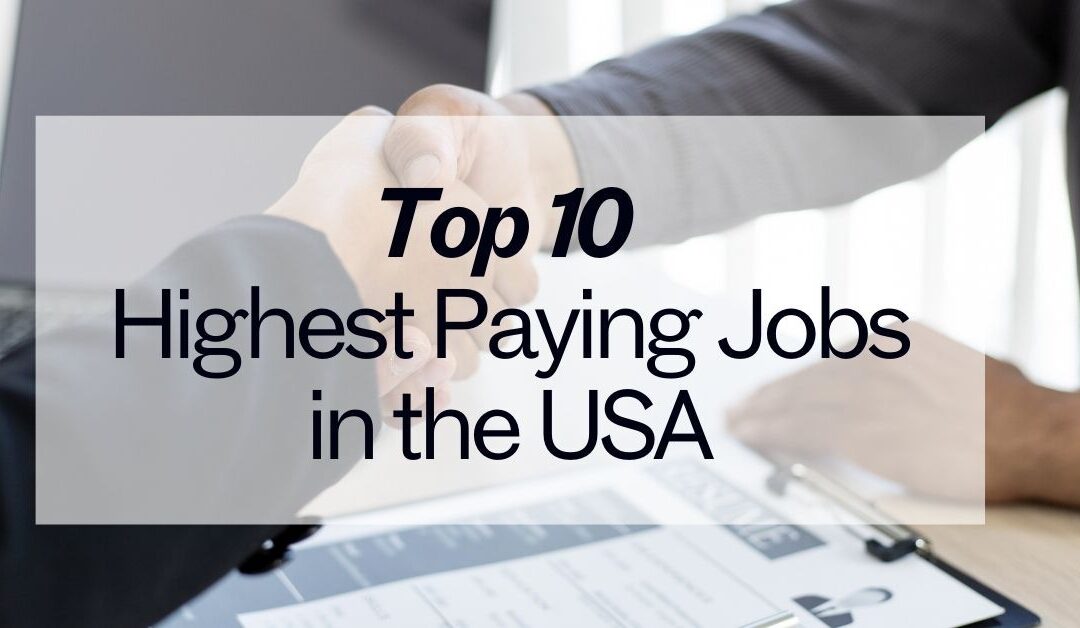 Top 10 Highest Paying Jobs in the USA (2025)