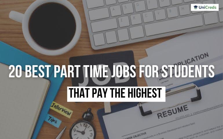 20 Best Part-Time Jobs For Students That Pay The Highest