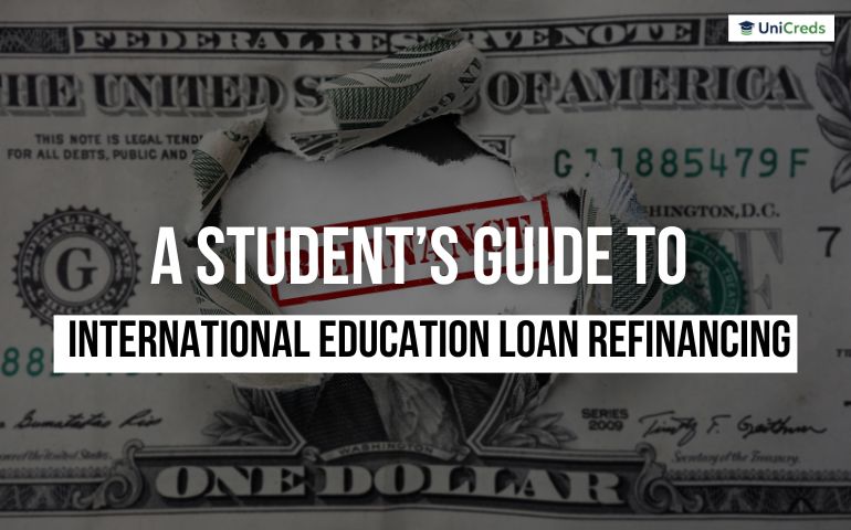 A Student’s Guide To International Education Loan Refinancing