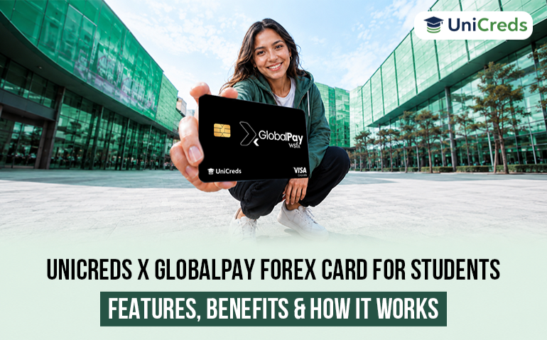 UniCreds x GlobalPay Forex Card for Students: Features, Benefits & How It Works